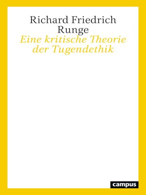 cover image of Eine kritische Theorie der Tugendethik